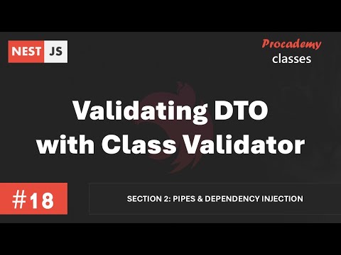 #18 Validating DTO with Class Validator | Pipes & Dependency Injection | A Complete Nest JS Course