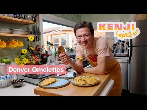 How to Make Denver Omelettes | Kenji's Cooking Show