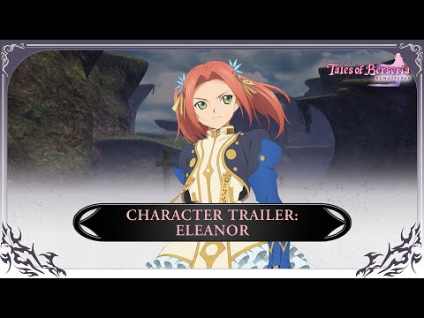 Tales of Berseria Remastered – Eleanor Character Trailer