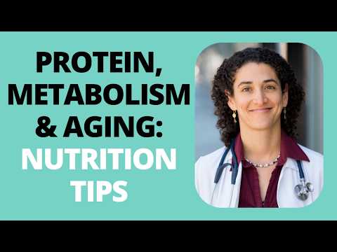 Protein, Metabolism &amp; Aging: Nutrition Tips for Longevity