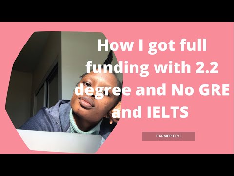 How I got full funding MSc with my 2.2 BSc degree with no exams. No GRE No IELTS