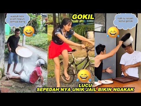 DRAMA HIBURAN LUCU SEPEDAH UNIK JAIL BIKIN NGAKAK !! KUMPULAN VIDIO LUCU