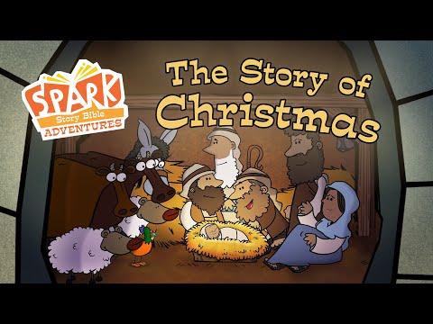 Spark Story Bible Adventures | The Story Of Christmas | Melanie Wehrmacher | Josh Stifter