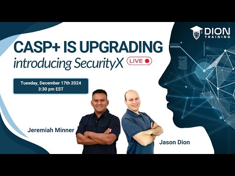 CASP+ is Upgrading: Introducing SecurityX
