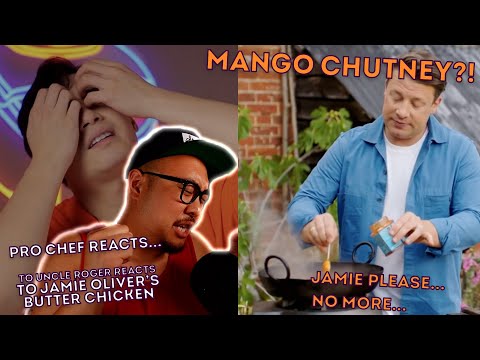Pro Chef Reacts... to Uncle Roger HATE Jamie Oliver Butter Chicken