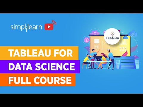 Tableau For Data Science Full Course | Tableau Projects For Data Science | Tableau | Simplilearn