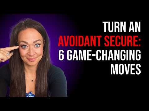 These 6 THINGS Turn Almost Every Avoidant Secure in a Relationship... 🔒❤️🧠