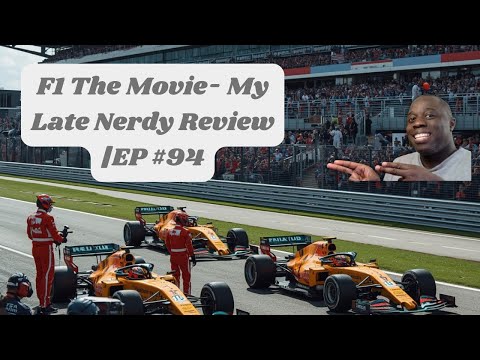 F1 The Movie (2025) – Late Nerdy Review | EP #94 The Silly Nerdy and Wordy Podcast