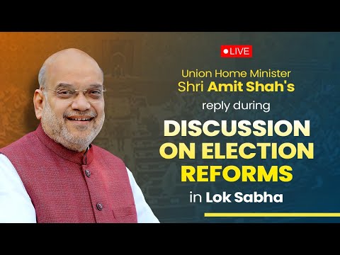 HM Shri Amit Shah Reply on Election Reforms Debate in Lok Sabha 2025