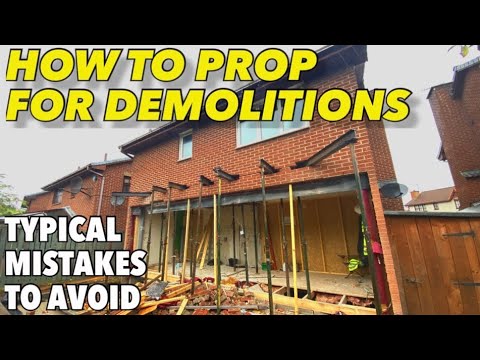 Demolitions and propping for your home extension…… all you need to know.. how to do it