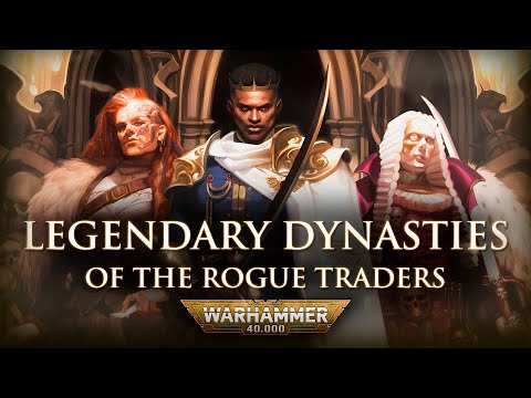 The Rogue Trader Houses of the Imperium | Warhammer 40k Lore