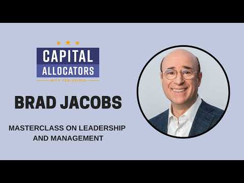 Brad Jacobs – Masterclass on Leadership and Management (EP.368)