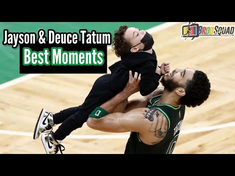 Jayson & Deuce Tatum Best Moments