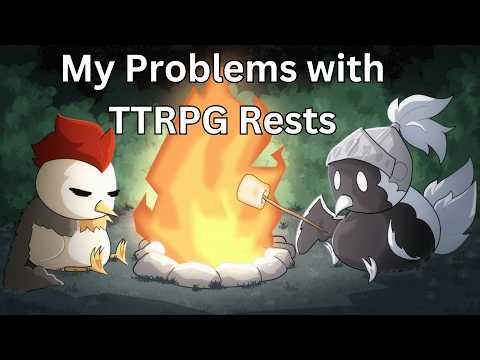 DND Long Rests tell BAD Stories (Video Essay on TTRPG Resting Mechanics)