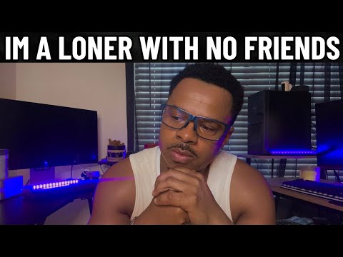 What having NO FRIENDS taught me ( I’m a LONER.. ) 