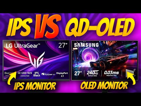 IPS vs QD OLED - 240Hz, 4K, 27" Comparison