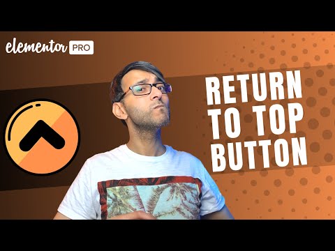 Elementor - Return to the Top Button as a Sticky Button