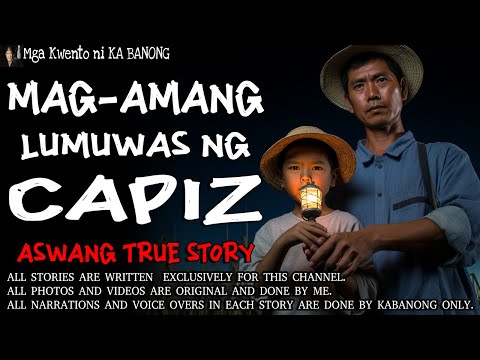 MAG-AMANG LUMUWAS NG CAPIZ | Kwentong Aswang | True Story