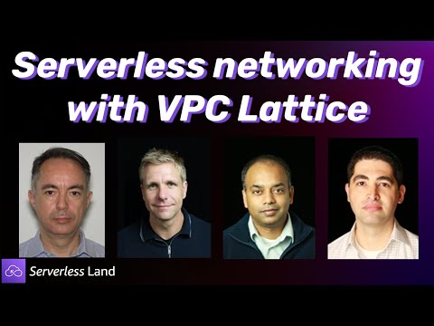 Serverless networking with VPC Lattice | Serverless Office Hours