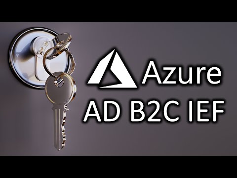 Azure B2C Identity Experience Framework (IEF)