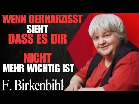 Was macht ein Narzisst, wenn er merkt, dass es dir egal ist? | Psychologie | Vera F. Birkenbihl