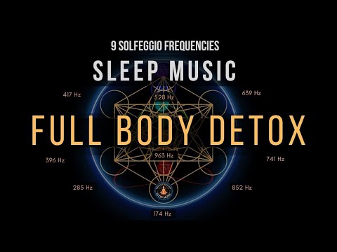 BLACK SCREEN SLEEP MUSIC ☯ All 9 solfeggio frequencies ☯ Full Body Detox