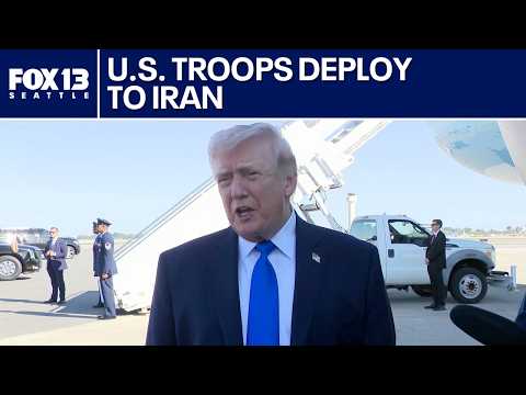 Trump threatens strikes on Iran energy sites as troops deploy