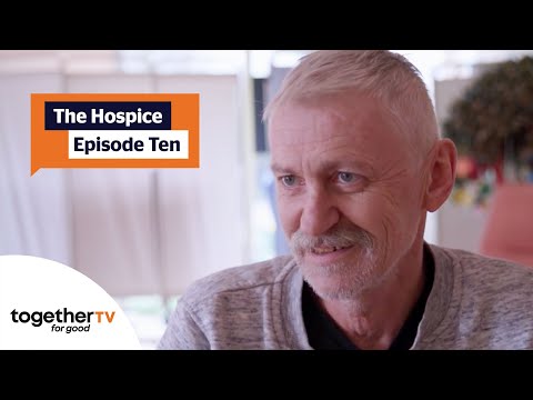 The Hospice | Episode Ten | Full Documentary
