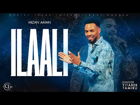  I L AA LI ዘማሪ ይትባረክ ታምሩ |YITBAREK TAMIRU| Mizan Aman Crusade #livestream 