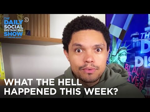 What the Hell Happened This Week? Week of 7/20/2020 | The Daily Social Distancing Show