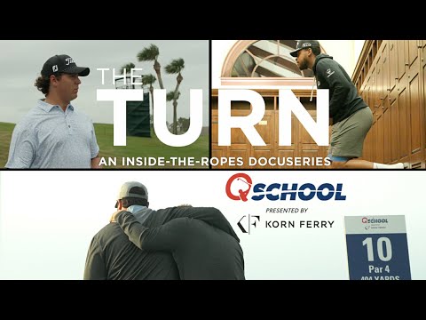The Turn | Q-School | An Inside-the-Ropes Documentary