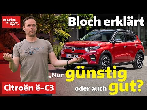 Citroën ë-C3: Nur günstig? Oder auch gut? - Bloch erklärt #250 - auto motor und sport