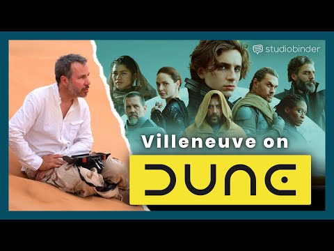 Dune Breakdown — Denis Villeneuve Explains His Approach to Directing