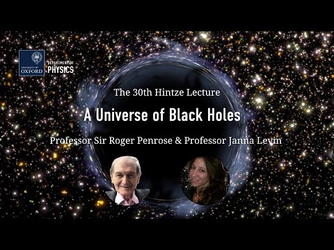 The 30th Hintze Lecture – Prof Sir Roger Penrose and Prof Janna Levin: 'A Universe of Black Holes'’