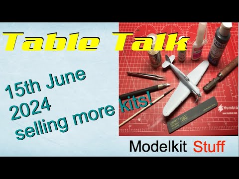 Table talk 15th June 2024, and more kits for sale