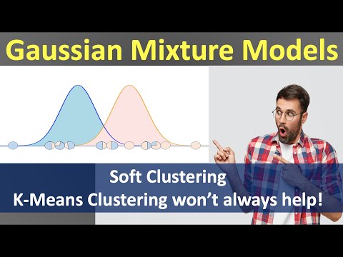 What are Gaussian Mixture Models? | Soft clustering | Unsupervised Machine Learning | Data Science
