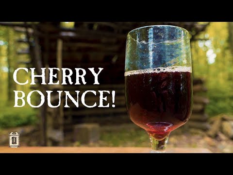Excellent Cherry Bounce From The 1700's - George Washington's Favorite Drink
