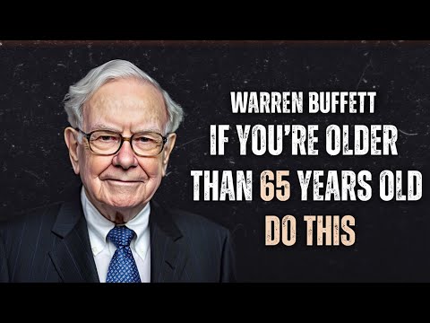 If You're Over 65: Warren Buffett's Rules for Capital Preservation