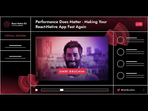 React Native EU 2020: Omri Bruchim - Performance Does Matter - Making Your React-Native App Fast