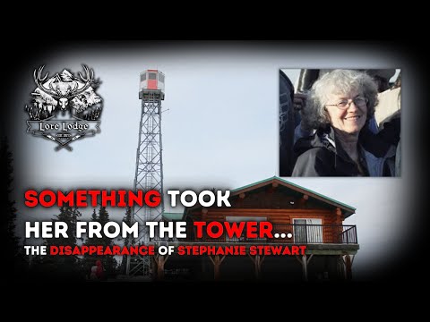 What Happened to Fire Lookout Stephanie Stewart?
