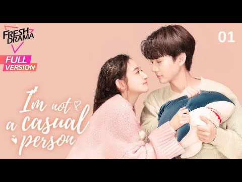 【Full Version】I'm Not A Casual Person EP01 | Kang Ning, Zhang Chen Xiao | 我不是随便的人 | Fresh Drama
