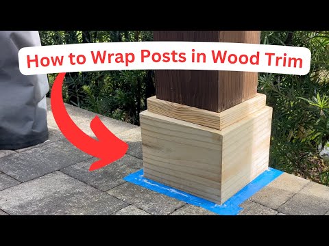 How to Wrap Posts with Wood Trim | Decorative Trim for Base of Pergolas and Wood Posts | #posts