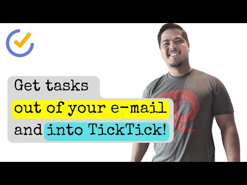 Get tasks out of your e-mail inbox and into TickTick!