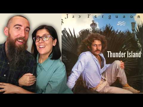 Jay Ferguson - Thunder Island (REACTION) with my wife