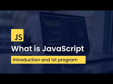What Is JavaScript | Introduction & First JavaScript Program