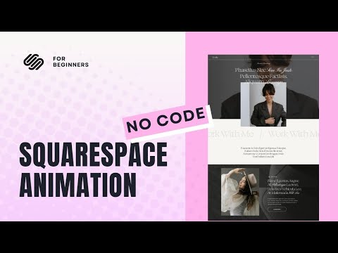 5 Simple Animations Anyone Can Do on Squarespace