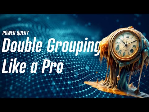 Power Query - Double Grouping Like a Pro 🪄