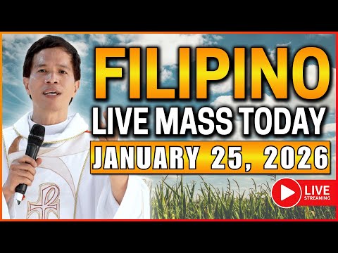 SUNDAY FILIPINO LIVE MASS TODAY ONLINE || JANUARY 25, 2026 || FR. JOSEPH FIDEL ROURA