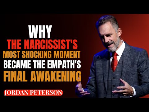 WHY THE NARCISSIST'S MOST SHOCKING MOMENT BECAME THE EMPATH'S FINAL AWAKENING | JORDANPETERSON SPEE.