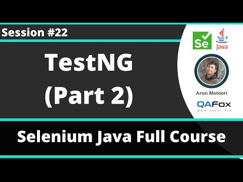 Selenium Java Training - Session 22  - TestNG (Part 2)